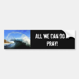 We kunnen alleen maar bidden! bumpersticker