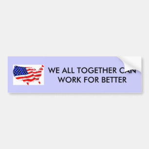 WE KUNNEN ALLEMAAL SAMEN WERKEN VOOR BETERE BUMPERSTICKER