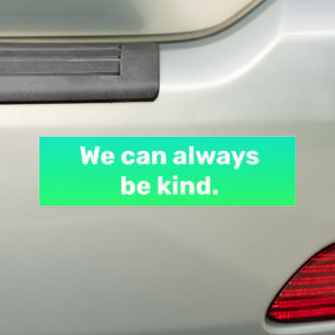 "We kunnen altijd vriendelijk zijn" Groen-blauwe b Bumpersticker