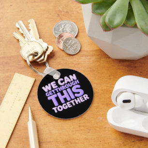 We kunnen dit samen doorstaan sleutelhanger