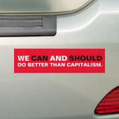 We kunnen en moeten beter doen dan het kapitalisme bumpersticker (Op auto)