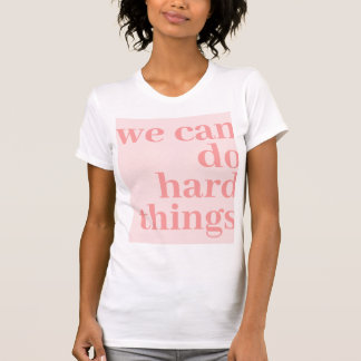 We kunnen harde dingen doen, Berry T-shirt