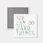 We kunnen harde dingen doen, design 1 magneet (Voorkant / Achterkant)