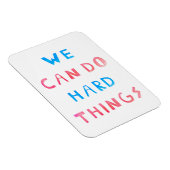 We kunnen harde dingen doen magneet (Rechterzijde)