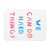 We kunnen harde dingen doen magneet (Horizontaal)