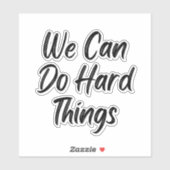 We kunnen harde dingen doen met vinyldecaal sticker (Vel)