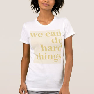 We kunnen harde dingen doen, mosterd t-shirt