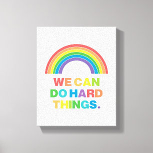 We kunnen harde dingen doen   Positieve prijsopgav Canvas Afdruk