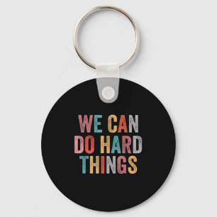 We Kunnen Moeilijke Dingen Doen Retro Vintage Moti Sleutelhanger