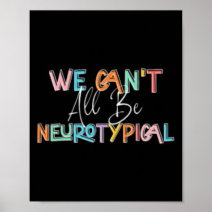 We kunnen niet allemaal neurotypische Retro Autism Poster