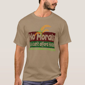 We kunnen ons geen eten permitteren vrienden t-shirt