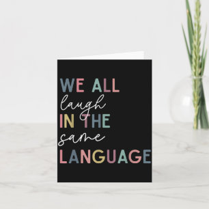 We lachen allemaal in dezelfde taal, Engelse taal Kaart