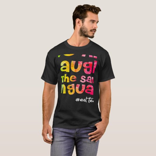 We lachen allemaal in hetzelfde taal ESL-stropdas T-shirt (Voorkant volledig)