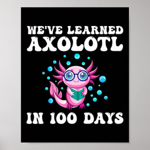 We leerden Axolotl in 100 dagen Poster