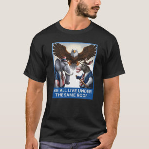 We leven allemaal onder hetzelfde dak - Politieke T-shirt