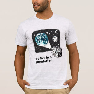 We leven in een simulatie T-shirt