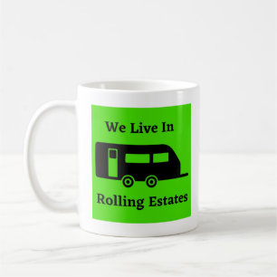 We leven in Rolling Estates - Reisaanhanger Koffiemok