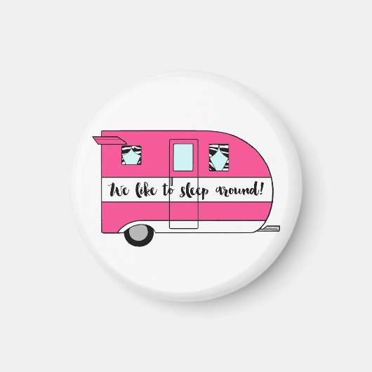 "We Like To Slapen Rond" Magneet (Voorkant)