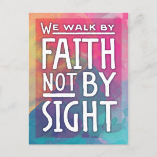 We lopen door Faith, niet door Sight Briefkaart