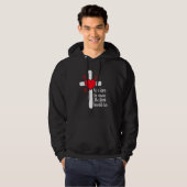 We Love Because Jesus First Loved Us Hoodie (Voorkant volledig)