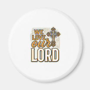 We Love Our Lord Vintage Cross Christelijk T-shirt Magneet