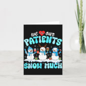 We Love Our Patients Sneeuw Veel Grappige Sneeuwma Kaart (Voorkant)