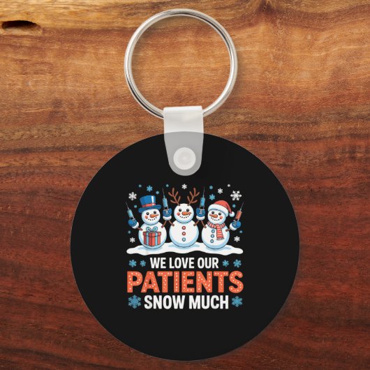 We Love Our Patients Snow Much Funny Snowman Chris Sleutelhanger (Voorkant)