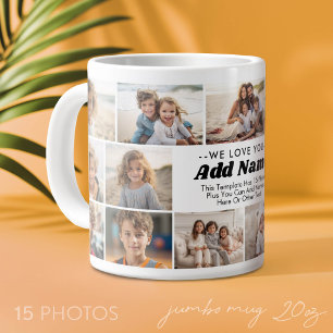 We Love You - Aangepaste naam - 15 foto collage Extra Grote Beker