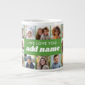 We Love You ADD NAME - 18 Fotocollage Extra Grote Beker (Voorkant)