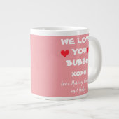 We Love You Bubbe Gepersonaliseerde roze / wit + h Extra Grote Beker (Voorkant rechts)