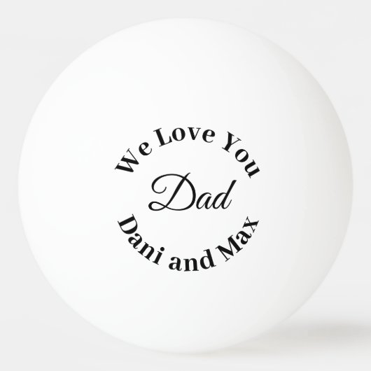 We Love You Dad Father's Day Gol Pingpongballen (Voorkant)