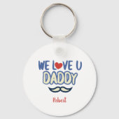 'We Love You Daddy' aangepaste verjaardag papa Sleutelhanger (Voorkant)