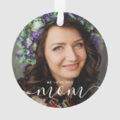 We Love You Mom Modern Classic Photo (dos)