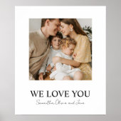 We Love You Mom Photo Poster - Famille personnalis (Devant)