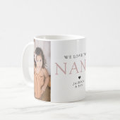 We Love You Nana Elegant Photo Mug (Devant gauche)