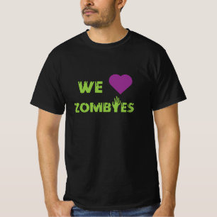 We Love Zombies Horror Fan T-shirt