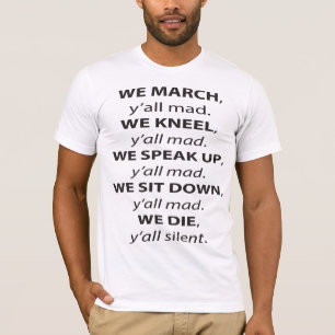 We maart, Kneel, spreken op, zitten rustig. T-shirt