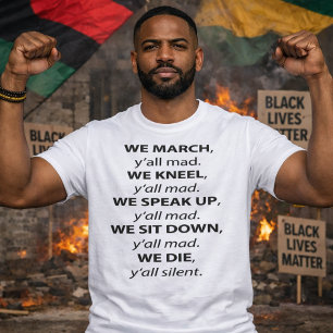 We maart, Kneel, spreken op, zitten rustig. T-shirt