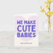 We Make Cute Babies Kaart (Gele Bloem)