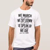 We marcheren We gaan zitten We spreken op T-shirt (Voorkant)