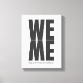 WE / ME Toile de typographie - Citation de l'art m (Recto)
