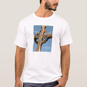 We moeten praten - boodschap van God T-Shirt