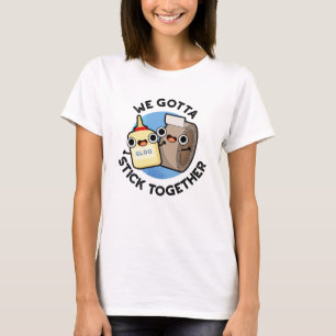 We moeten samen Funny Sticky Tape Glue Pun T-shirt