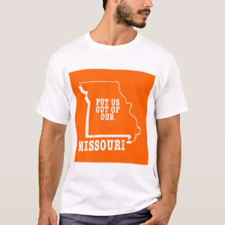 We moeten uit onze Missouri. T-shirt