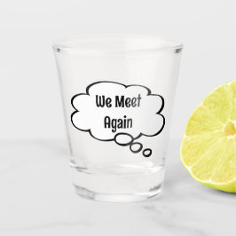 We ontmoeten weer heet glas