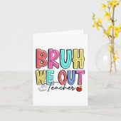 We Out Docenten Laatste Dag Van School Zomer Docen Kaart (Gele Bloem)