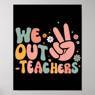 We out leraar blij laatste dag van school leraar S Poster