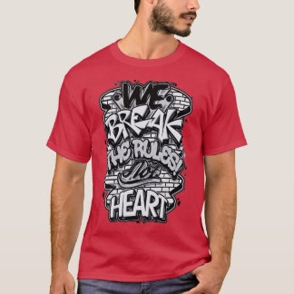 We overtreden de regels, niet het hart t-shirt