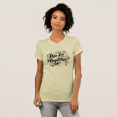 We passen samen Brush Script Spetters T-shirt (Voorkant volledig)