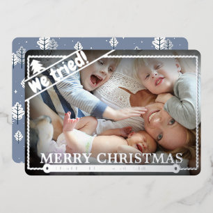 We probeerden Grappig kerstfoto-Humor Uniek Folie Feestdagenkaart